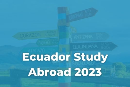 Ecuador Study Abroad 2023